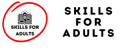 Skills For Adults